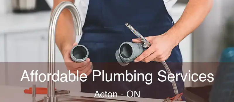  Affordable Plumbing Services Acton - ON