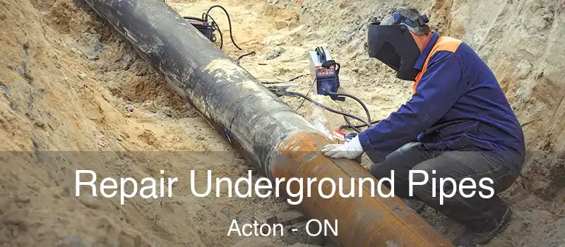  Repair Underground Pipes Acton - ON